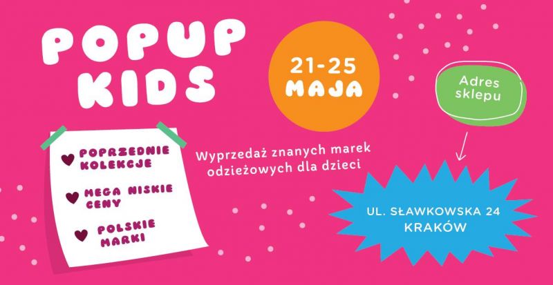 POP UP Kids na Sławkowskiej